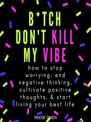 B*tch Don't Kill My Vibe - Audiobook